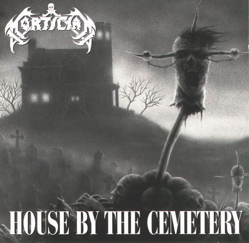 Mortician - House by the Cemetery