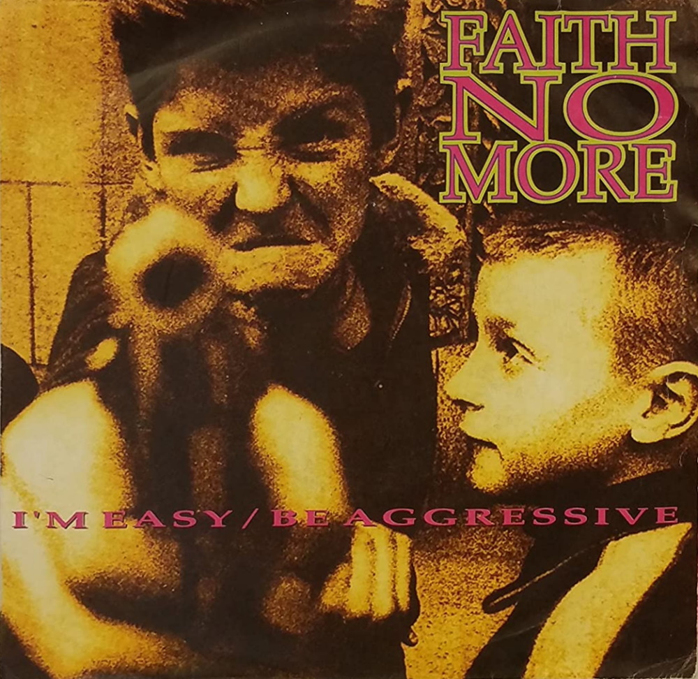 Faith No More - I'm Easy / Be Aggressive