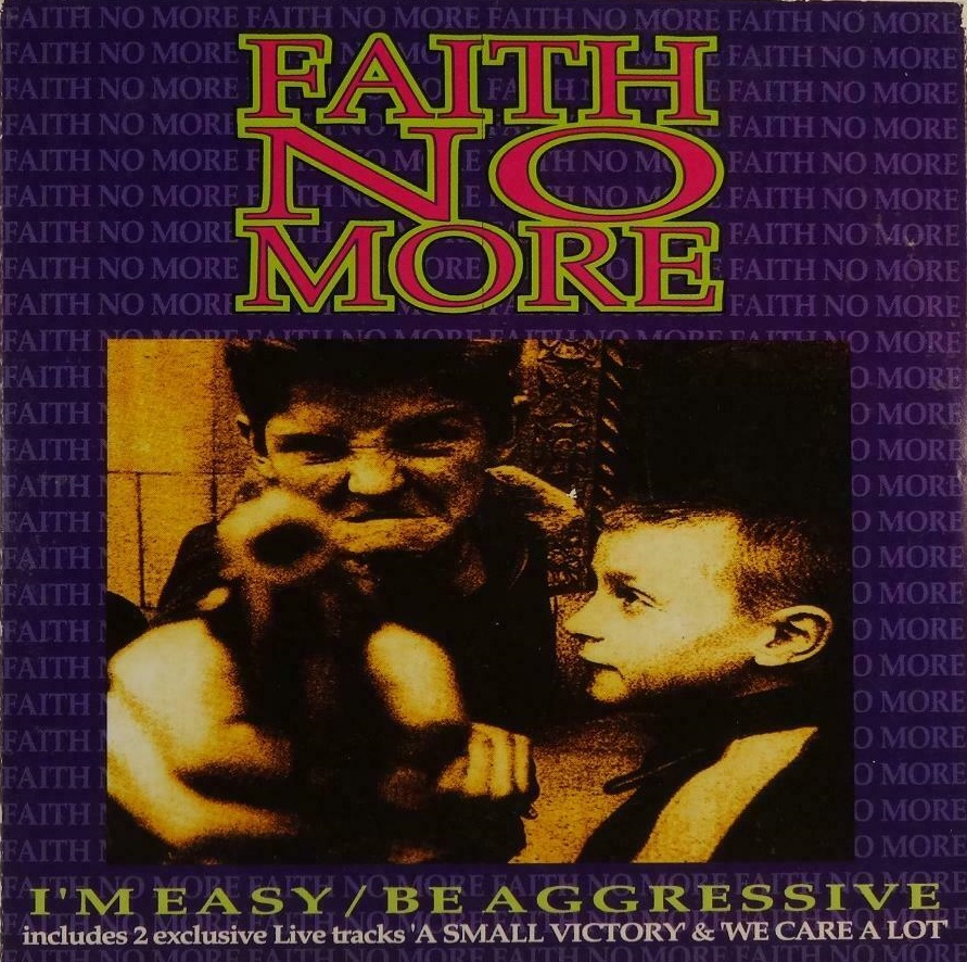 Faith No More - I'm Easy / Be Aggressive
