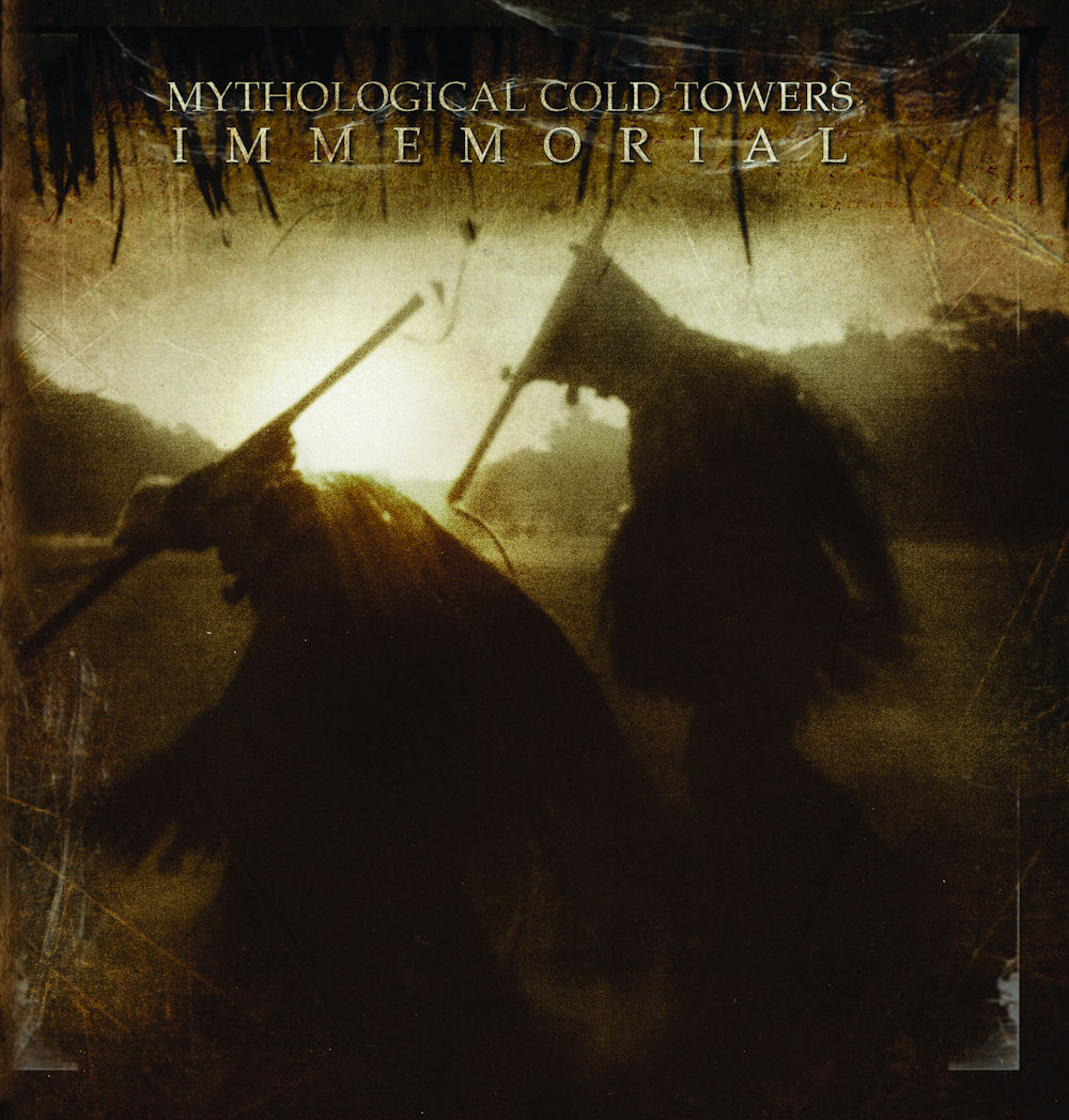 Mythological Cold Towers - Immemorial