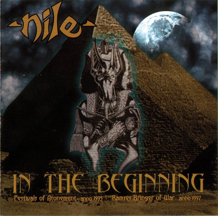 Nile - In the Beginning