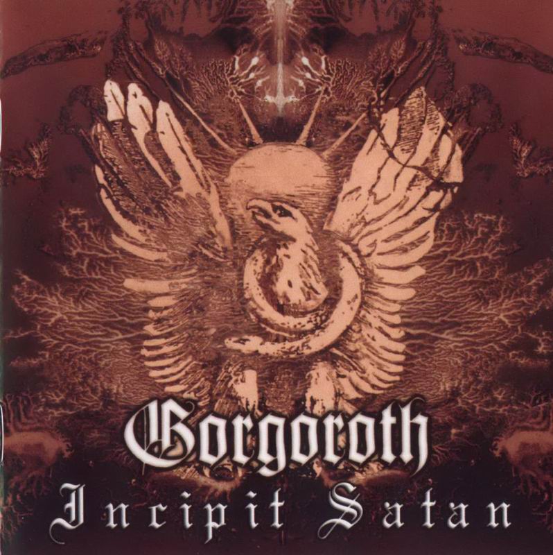 Gorgoroth - Incipit Satan