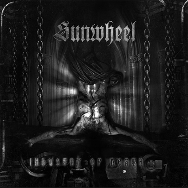 Sunwheel - Industry of Death