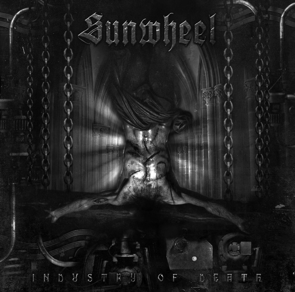 Sunwheel - Industry of Death
