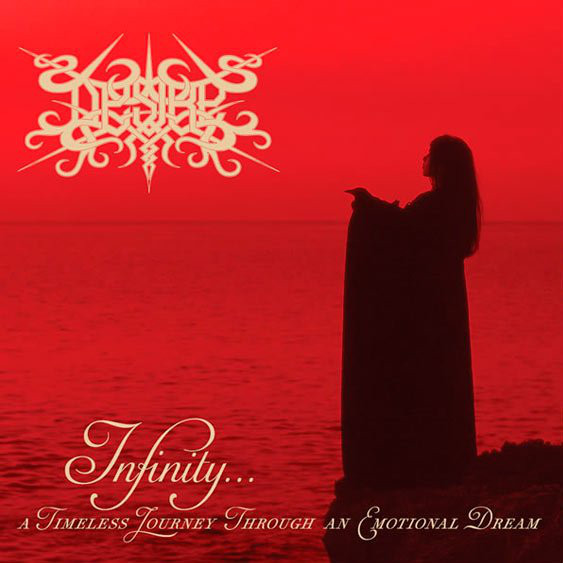 Desire - Infinity... A Timeless Journey Through an Emotional Dream