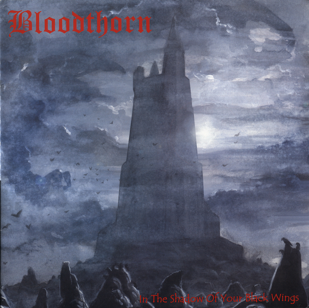 Bloodthorn - In the Shadow of Your Black Wings