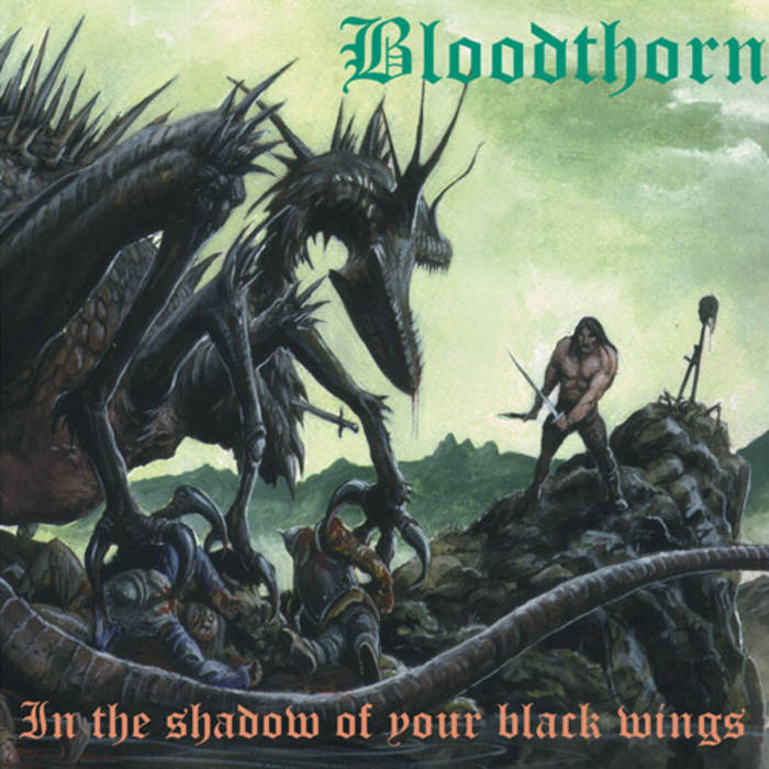 Bloodthorn - In the Shadow of Your Black Wings
