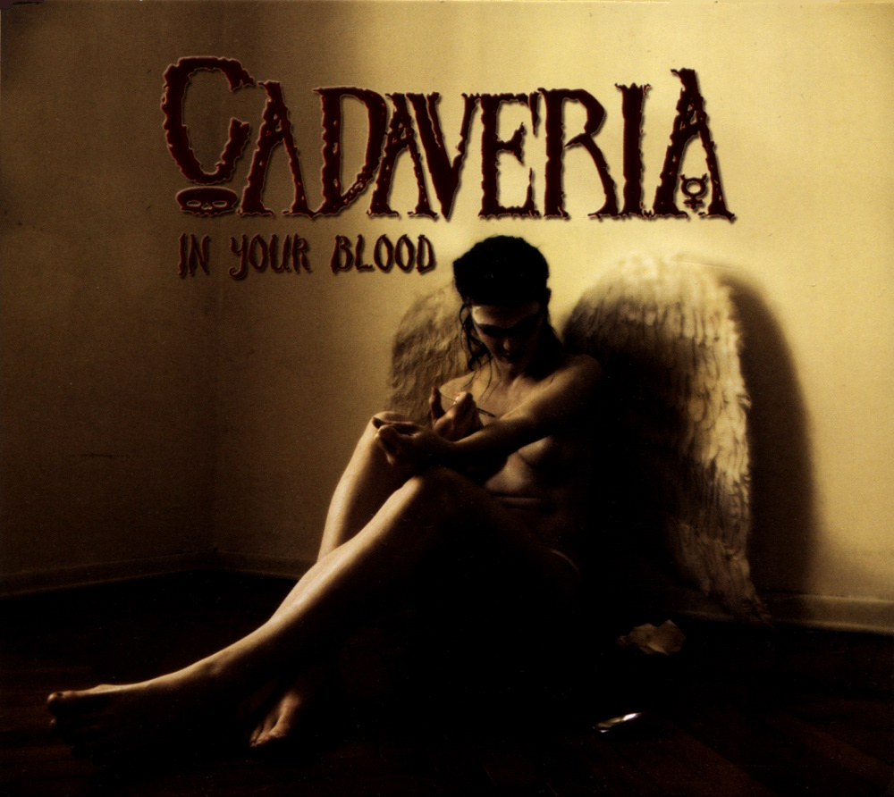 Cadaveria - In Your Blood