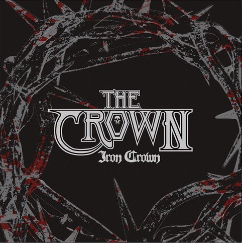 The Crown - Iron Crown (ep)