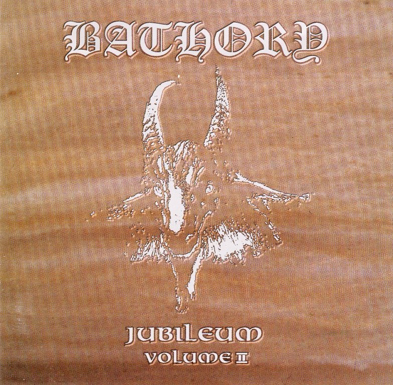 Bathory - Jubileum Volume II