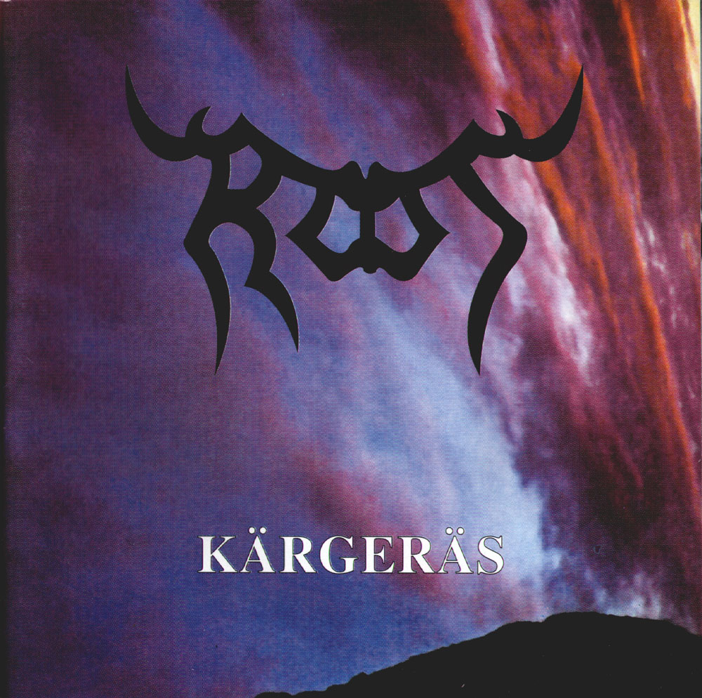 Root - K&auml;rger&auml;s