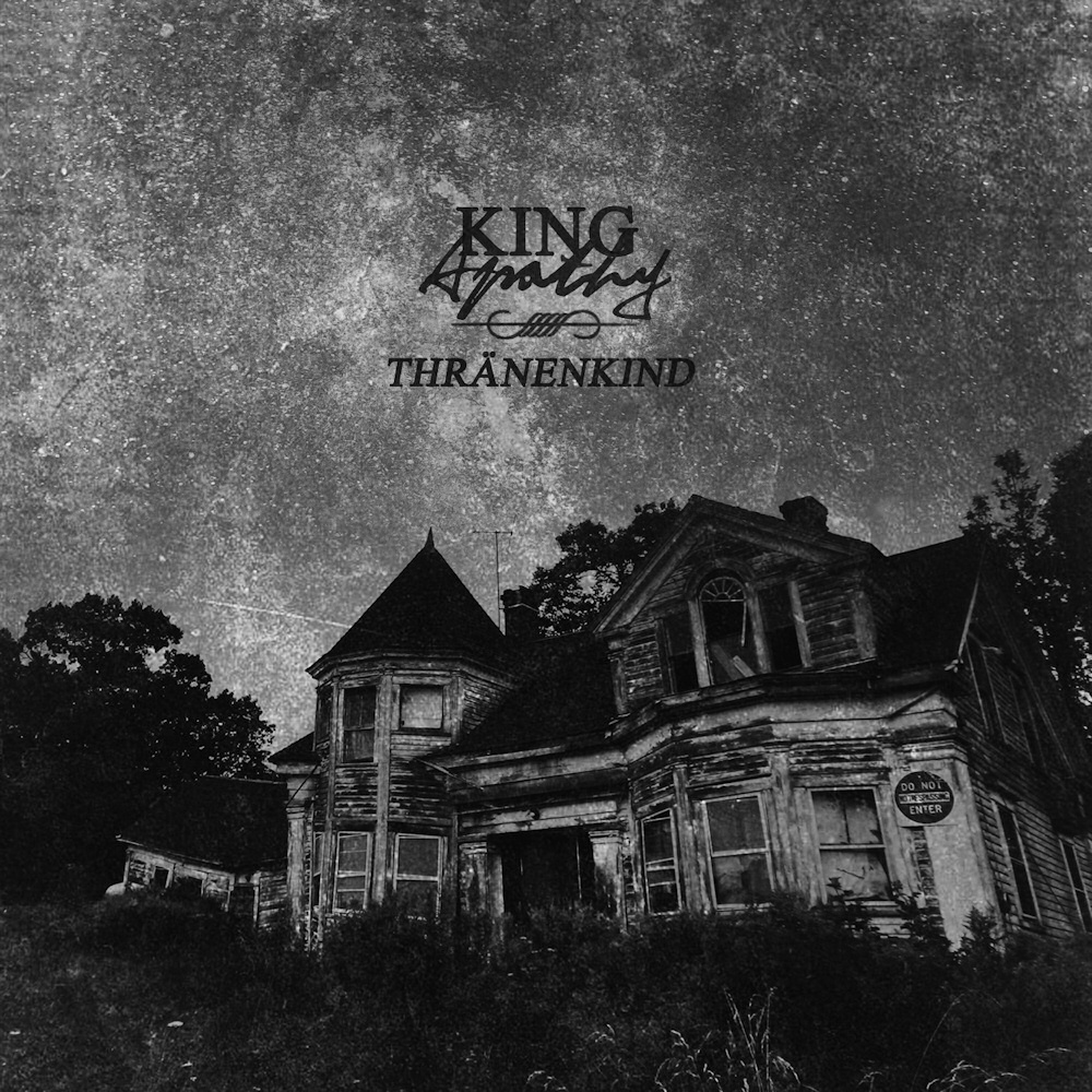 Thr&auml;nenkind - King Apathy