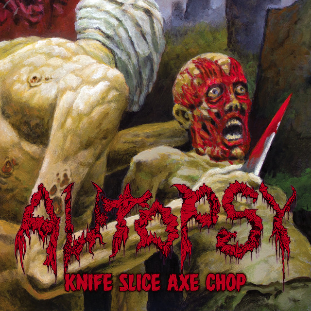 Autopsy - Knife Slice, Axe Chop