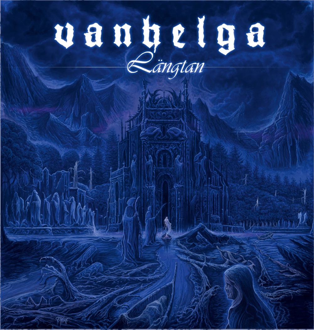 Vanhelga - L�ngtan