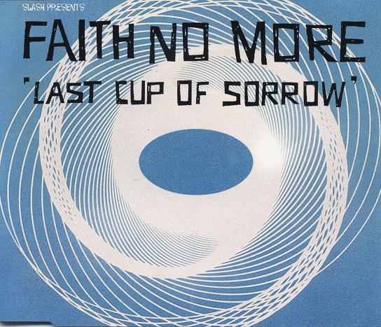 Faith No More - Last Cup Of Sorrow