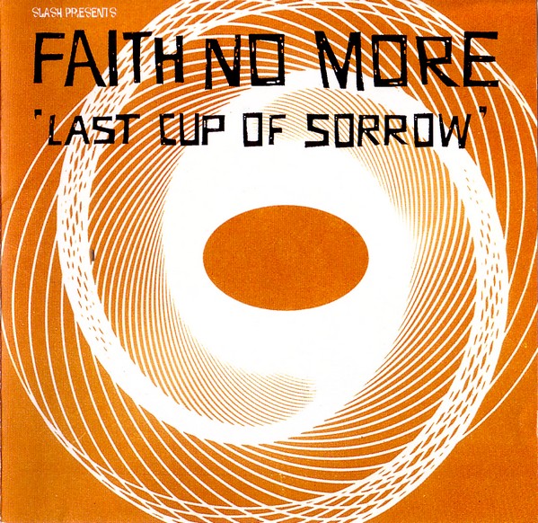 Faith No More - Last Cup Of Sorrow