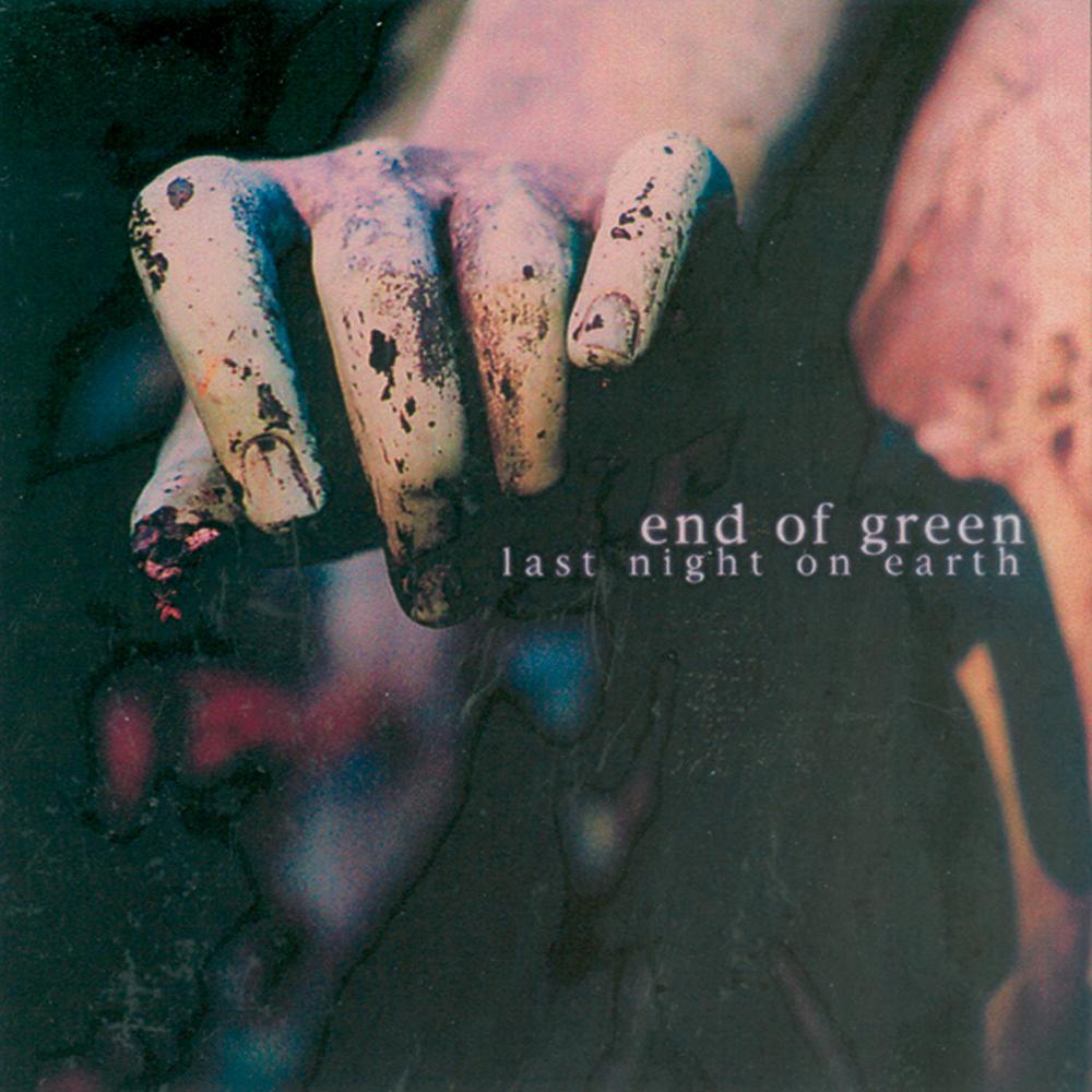 End Of Green - Last Night On Earth