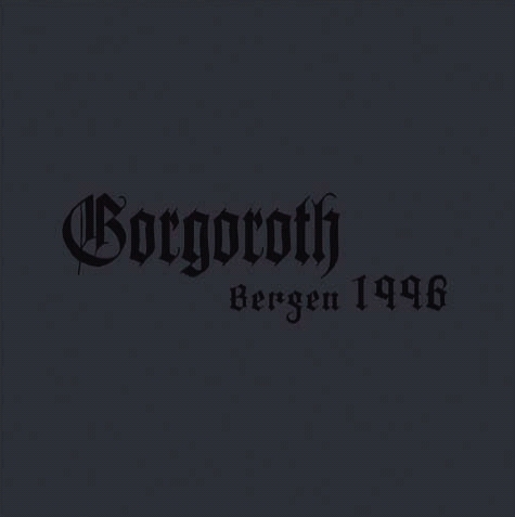 Gorgoroth - The Last Tormentor
