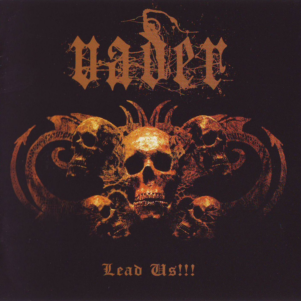 Vader - Lead Us!!!