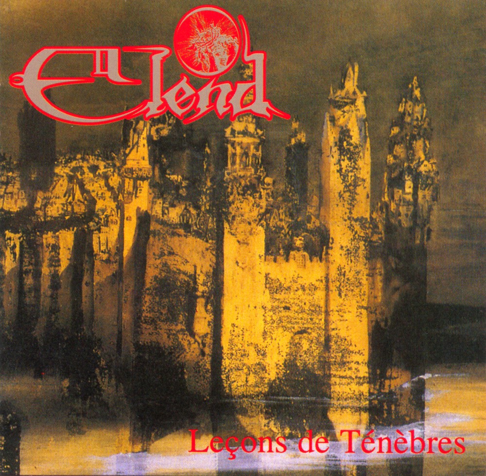 Elend - Le&ccedil;ons de T&eacute;n&egrave;bres