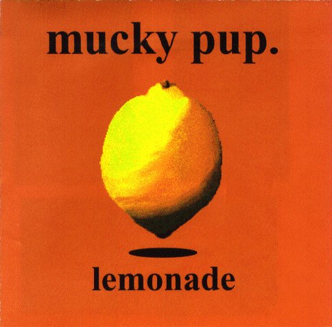Mucky Pup - Lemonade