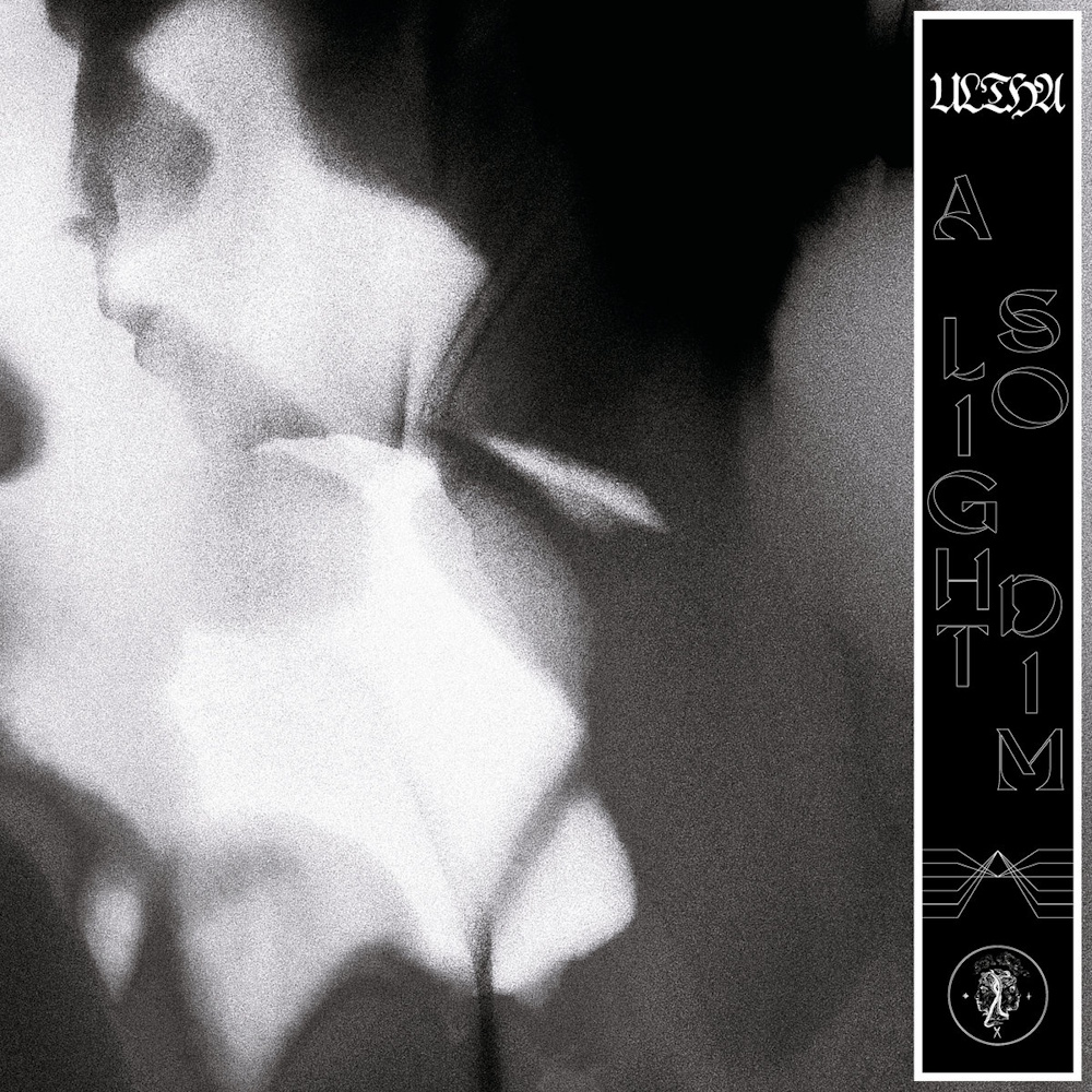 Ultha - A Light So Dim