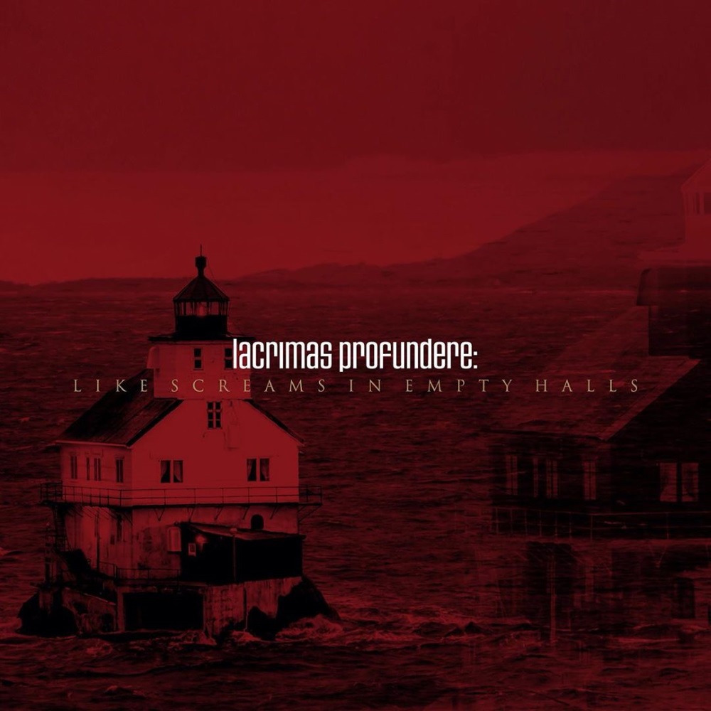 Lacrimas Profundere - Like Screams In Empty Halls