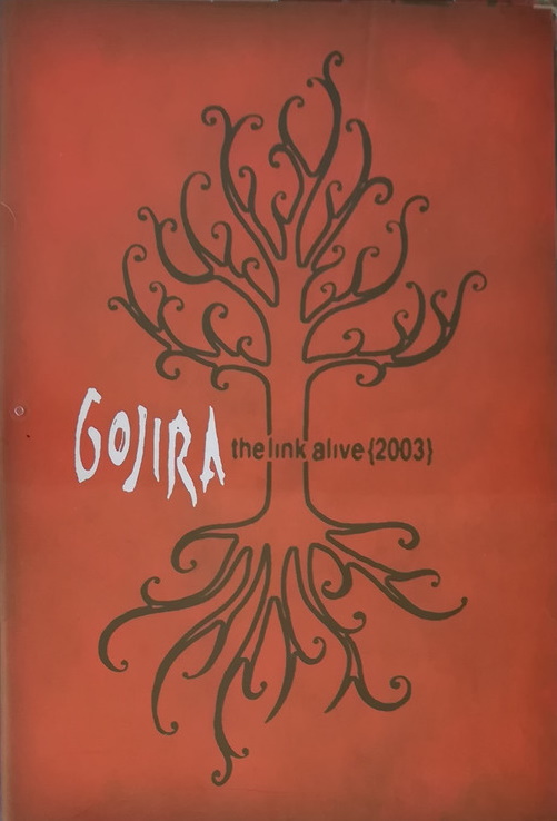 Gojira - The Link Alive