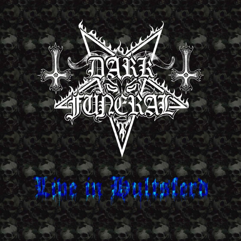 Dark Funeral - Live in Hultsferd
