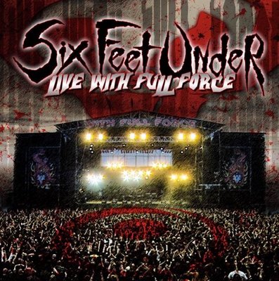 Six Feet Under - Live With Full Force (video)