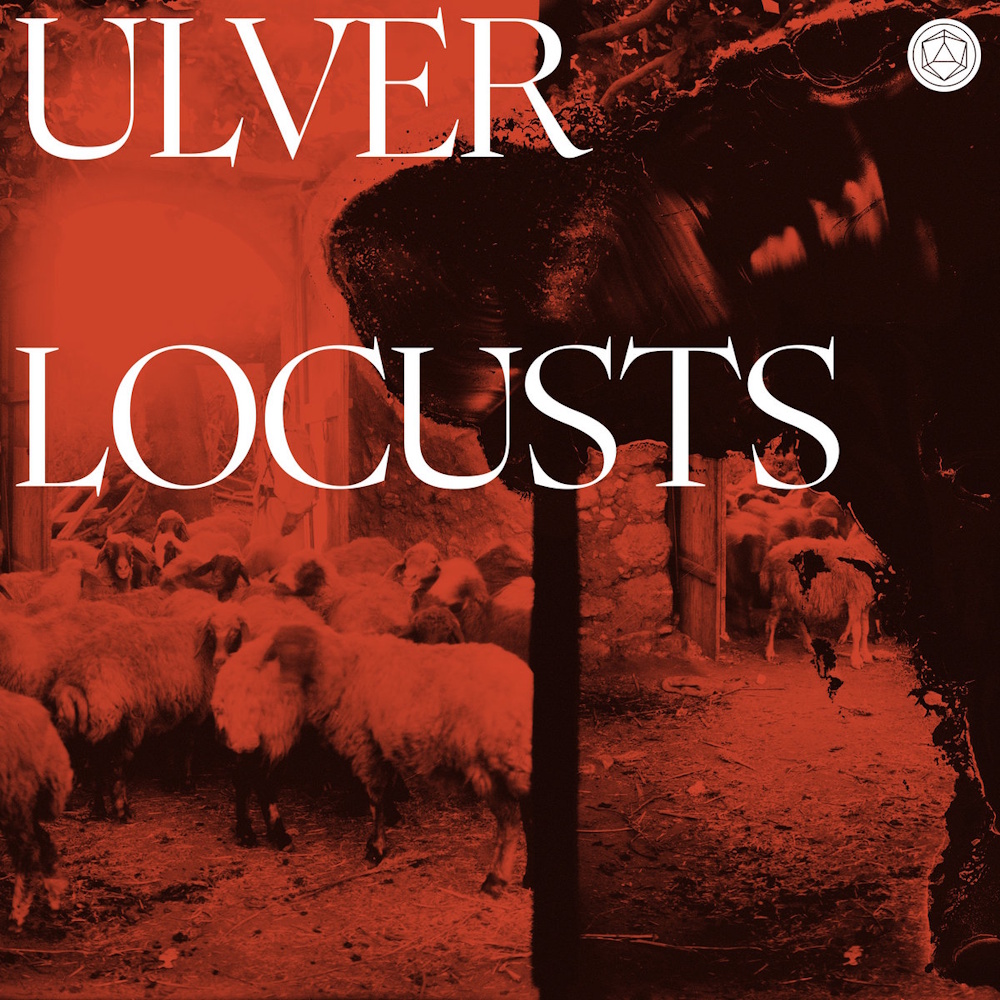 Ulver - Locusts