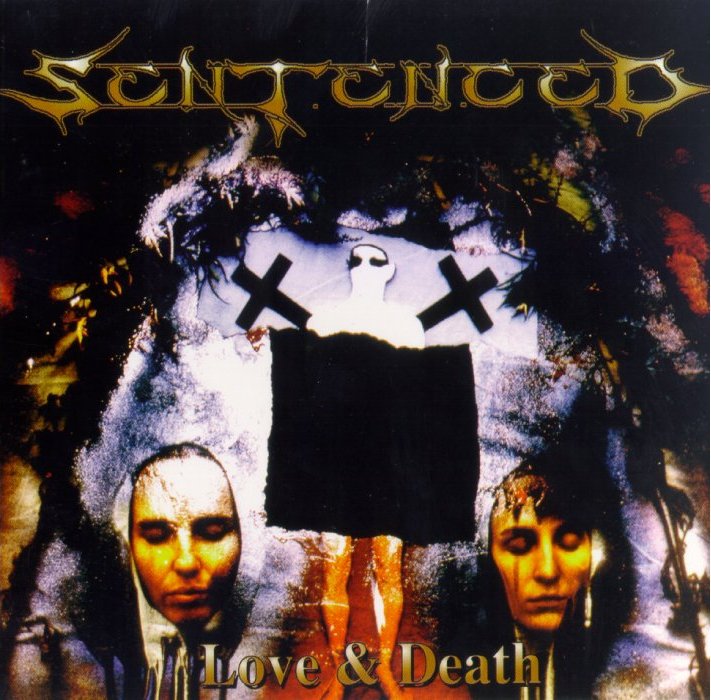 Sentenced - Love & Death