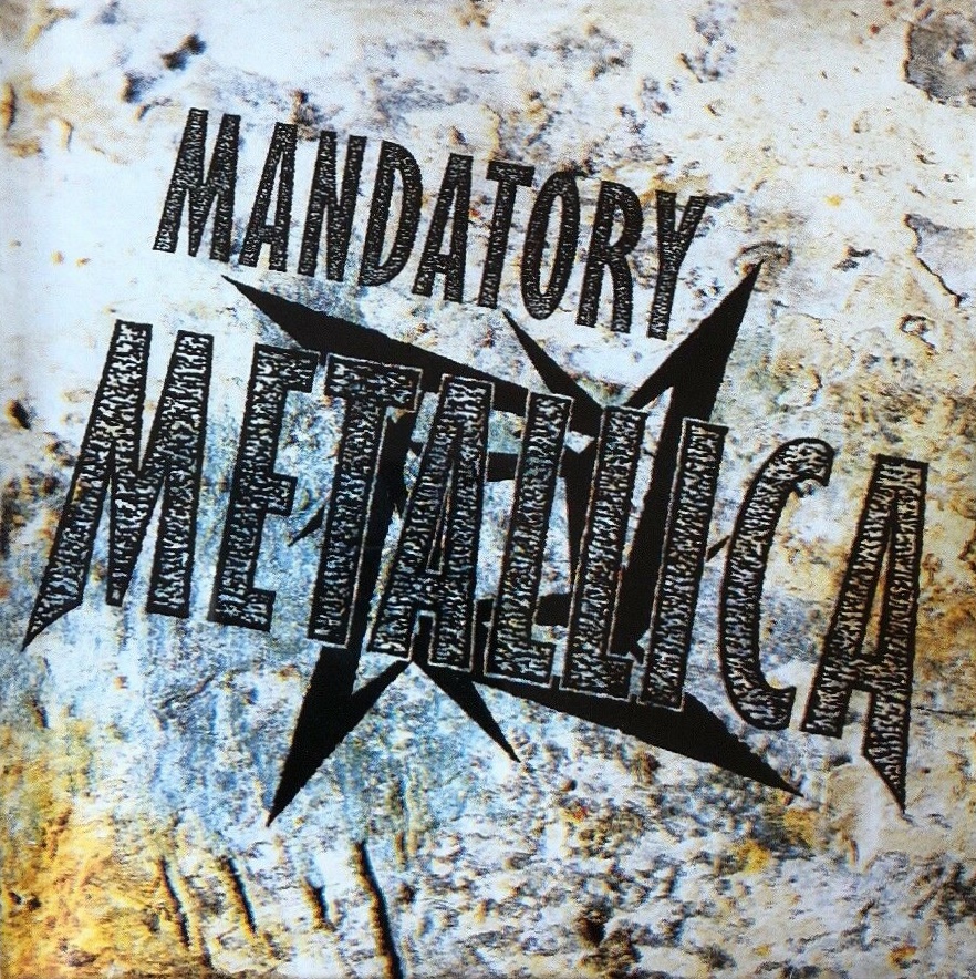 Metallica - Mandatory Metallica