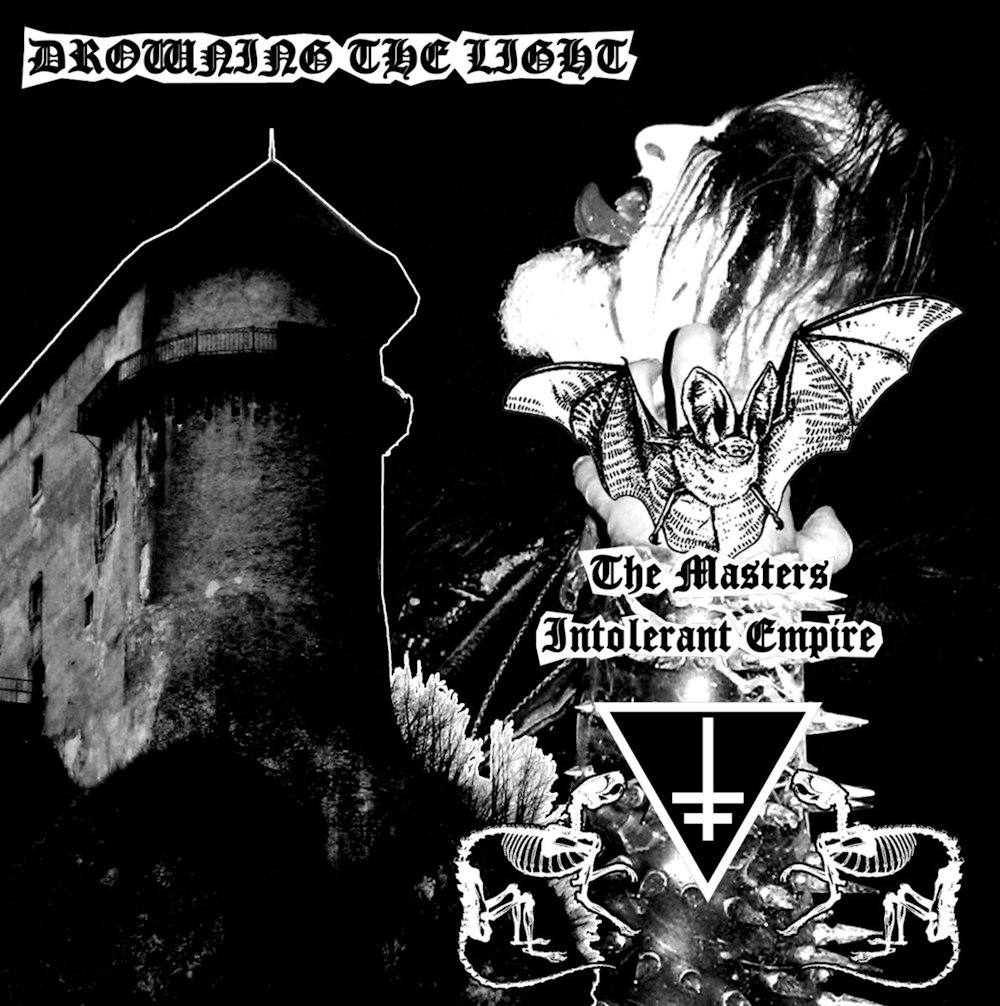 Drowning The Light - The Masters Intolerant Empire