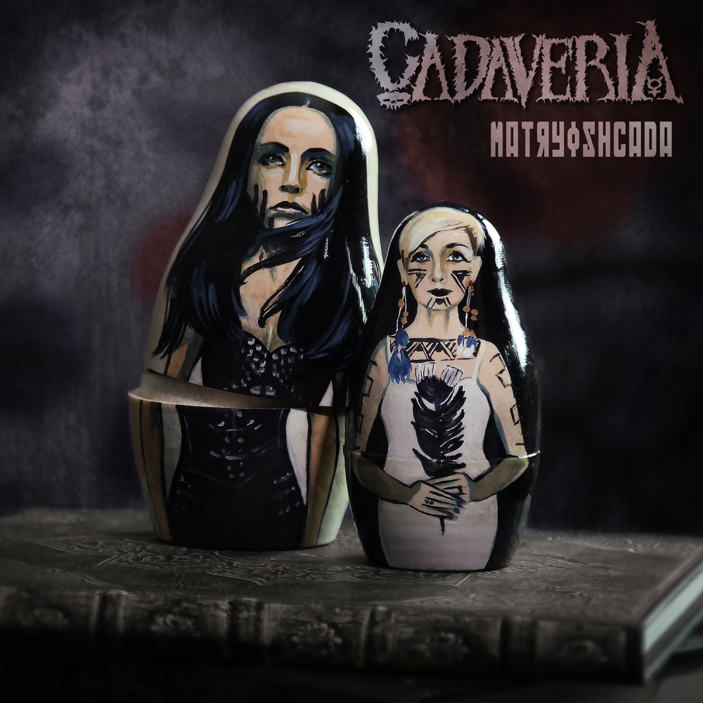 Cadaveria - Matryoshcada (digital)