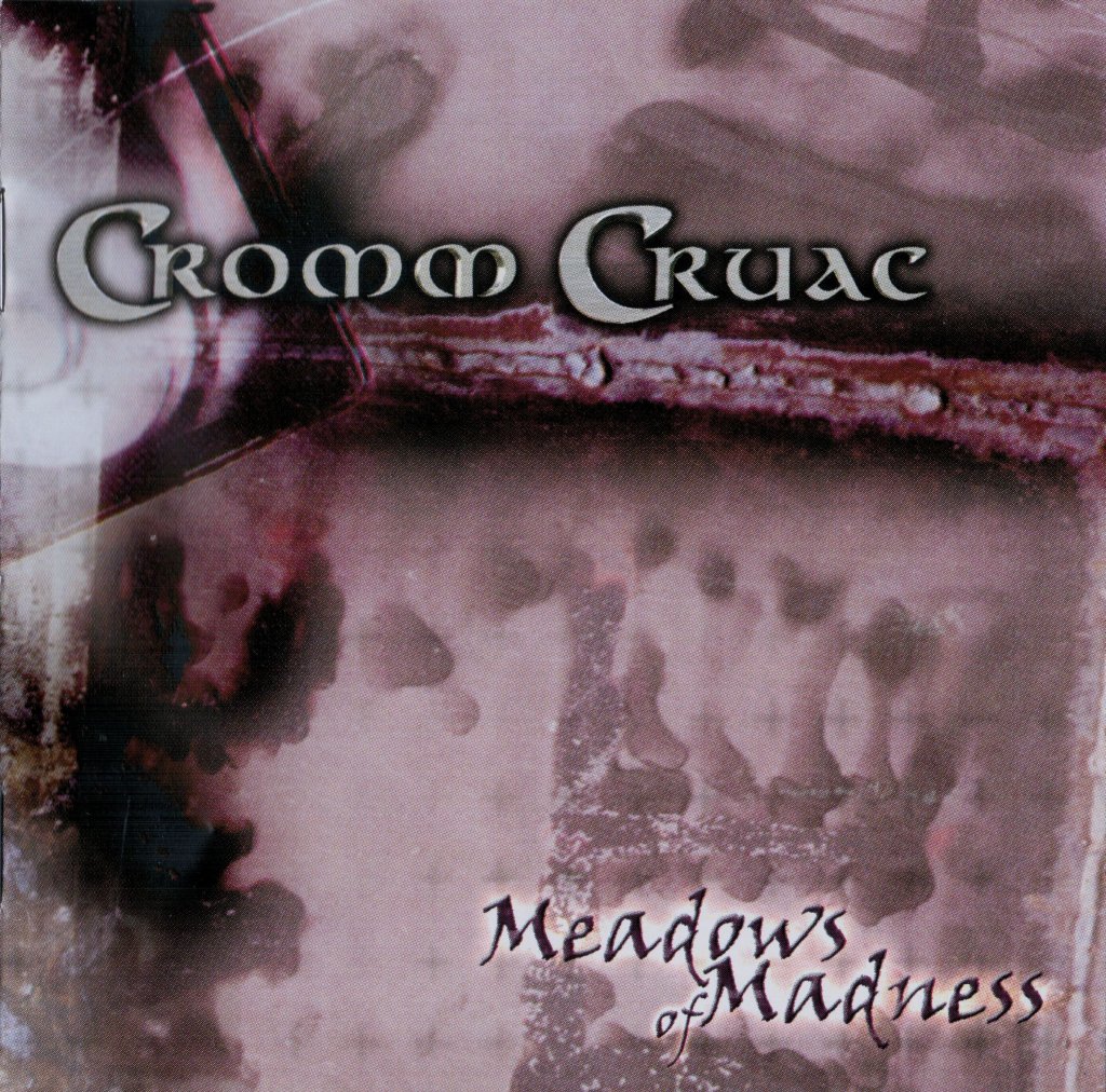 Cromm Cruac - Meadows of Madness