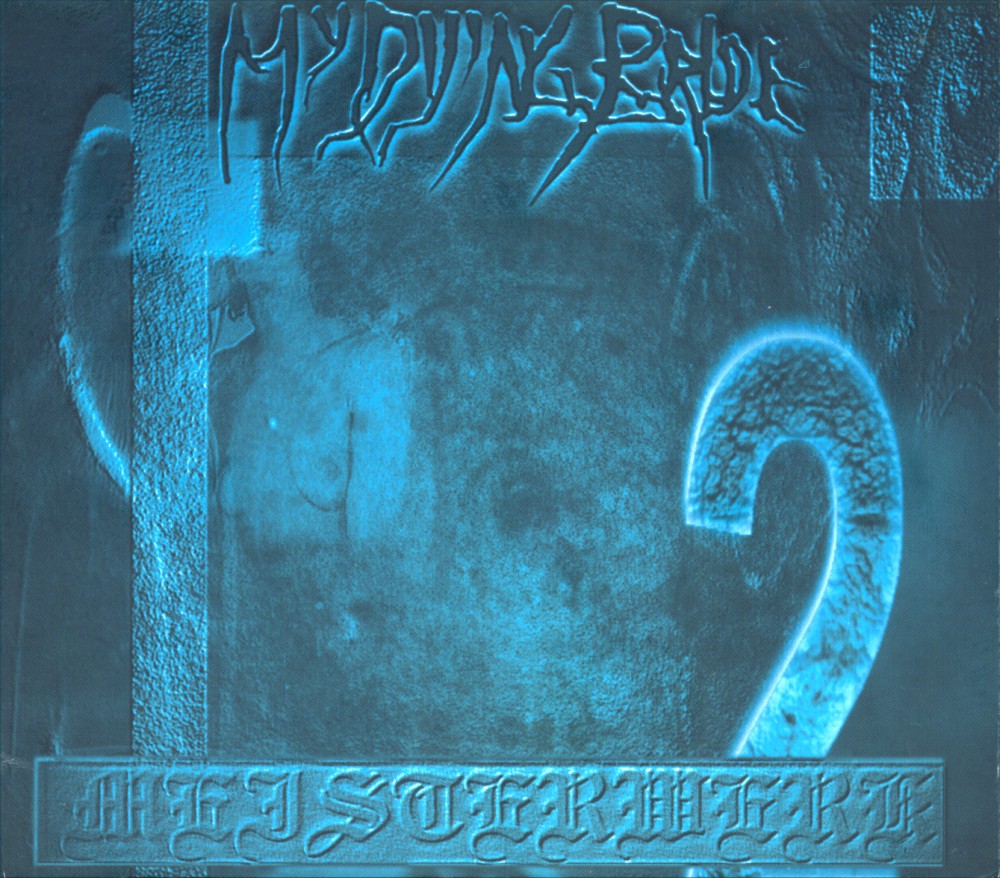 My Dying Bride - Meisterwerk II