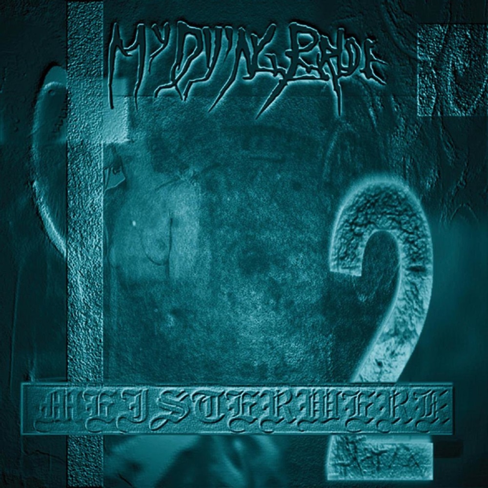 My Dying Bride - Meisterwerk II