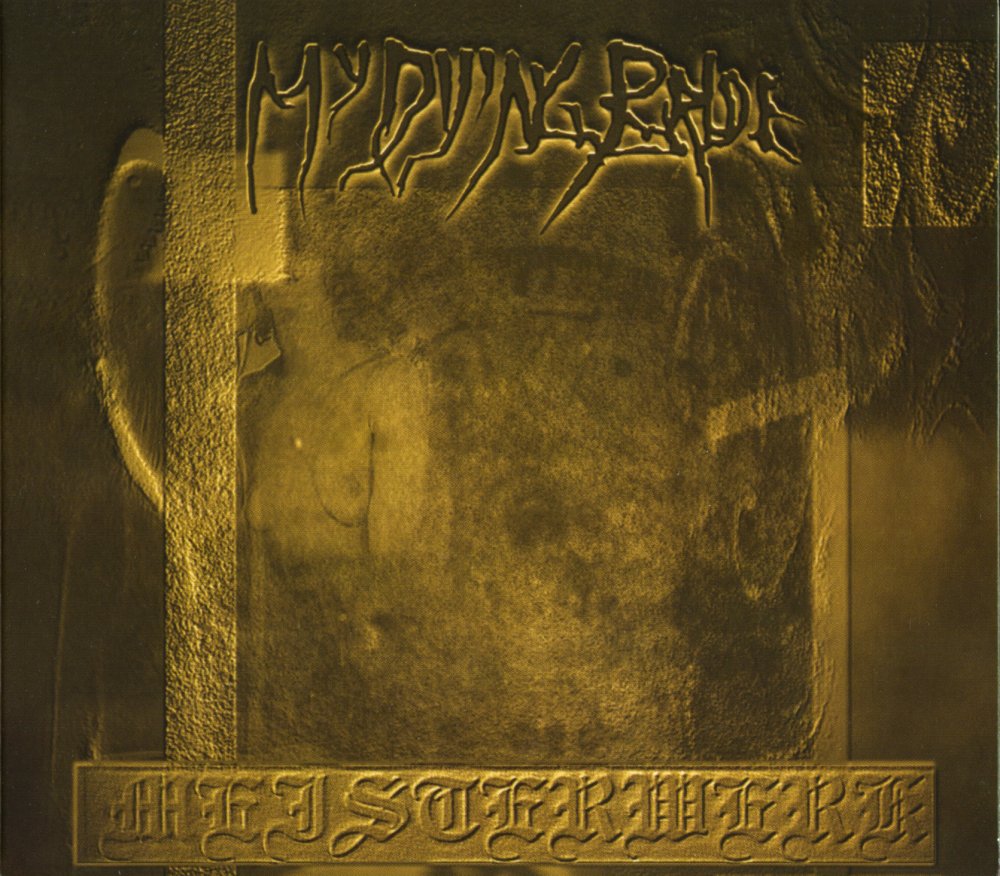 My Dying Bride - Meisterwerk I