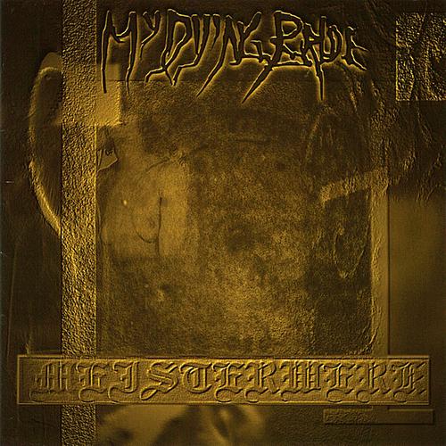 My Dying Bride - Meisterwerk I