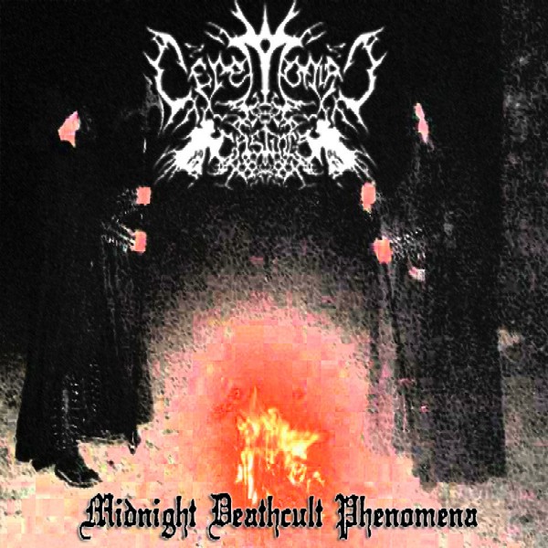 Ceremonial Castings - Midnight Deathcult Phenomena
