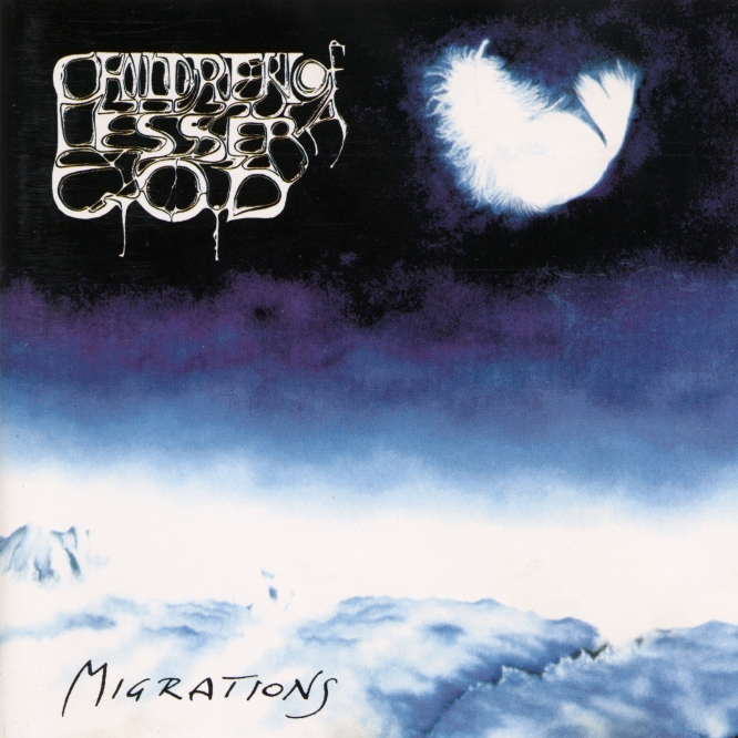 Children of a Lesser God - Migrations