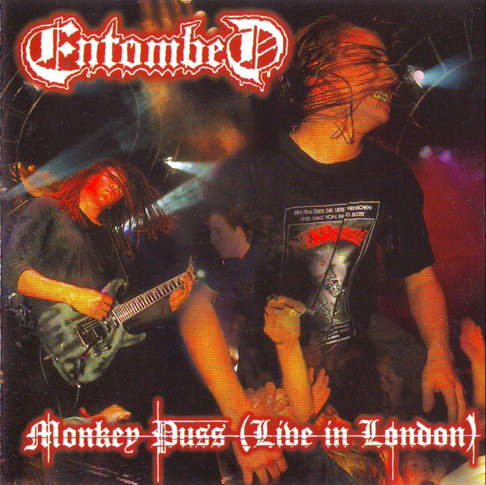 Entombed - Monkey Puss (Live in London)