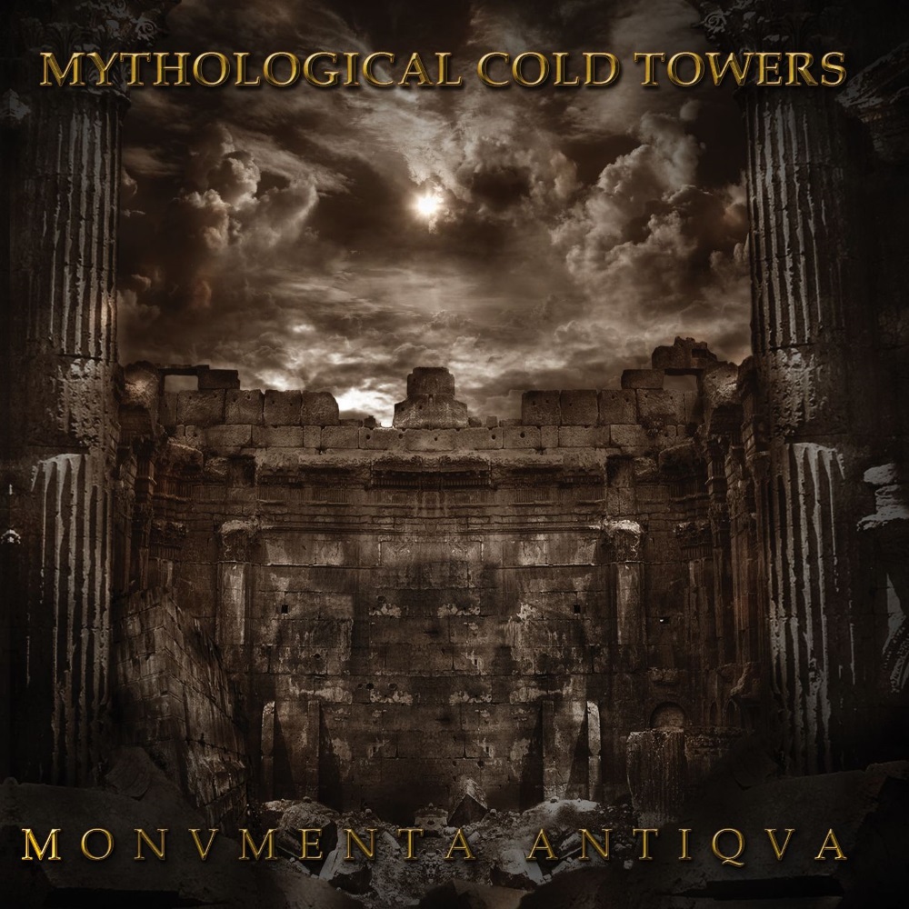 Mythological Cold Towers - Monvmenta Antiqva