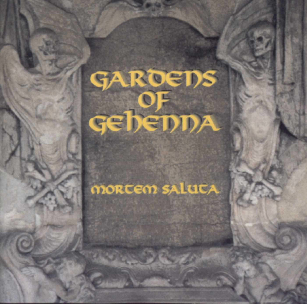 Gardens Of Gehenna - Mortem Saluta