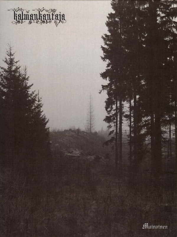 Kalmankantaja - Muinainen