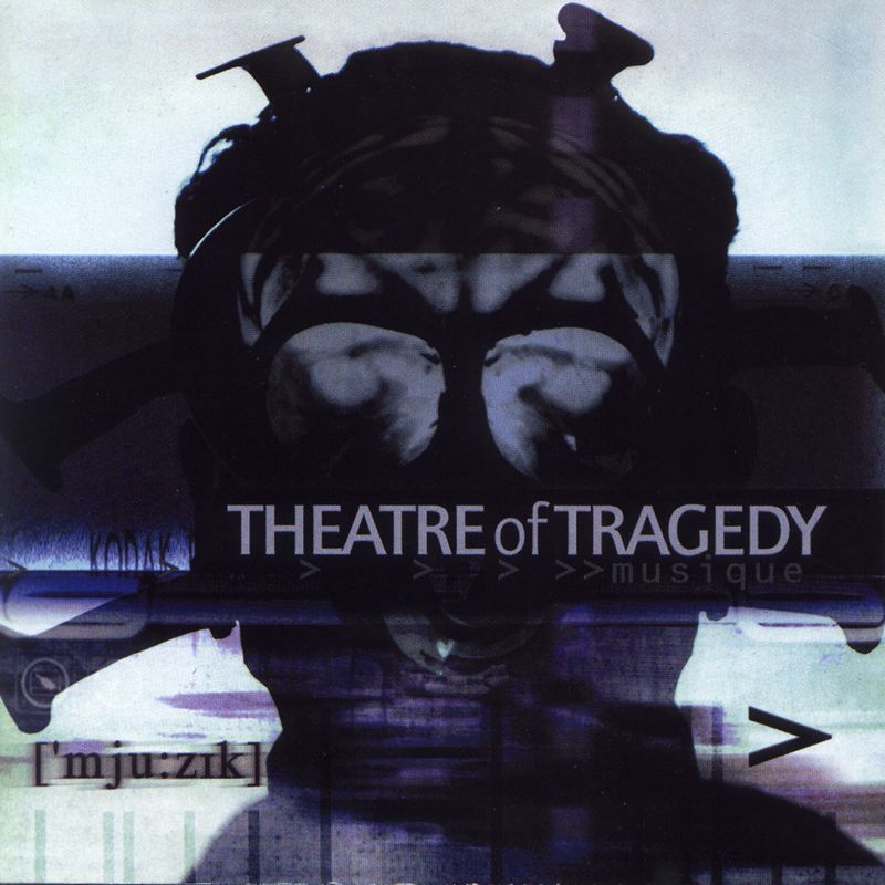 Theatre Of Tragedy - ('mju:zik)