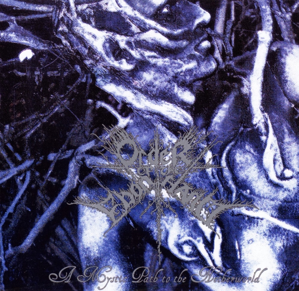 Order Of The Ebon Hand - The Mystic Path to the Netherworld