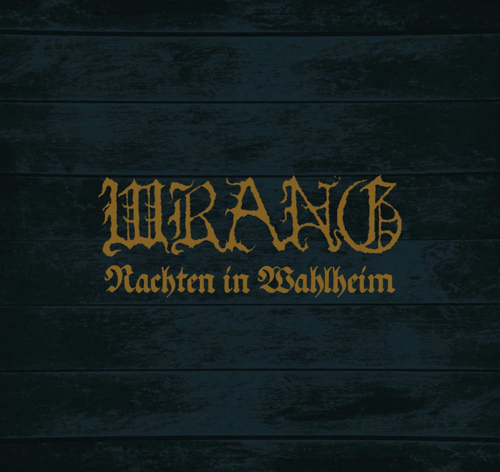 Wrang - Nachten In Wahlheim (digital)