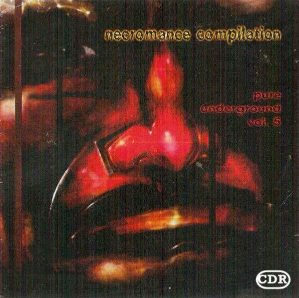 Various N - Necromance - Pure Underground Vol. 5